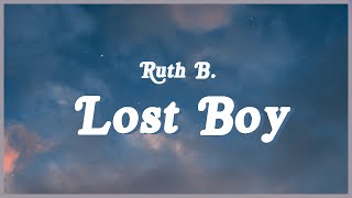 Ruth B - Lost Boy (Lyrics) I am a lost boy from Neverland Usually hanging out with Peter PanTikTok