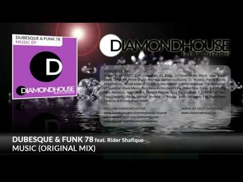 Dubesque & Funk 78 feat. Rider Shafique - Music (Original Mix)