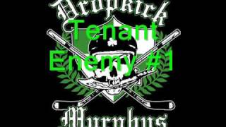Dropkick Murphys-Tenant Enemy  #1