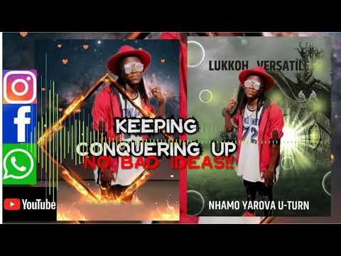 Lukkoh nhamo yarova Uturn(Prd by CAPTAIN K JONZ)