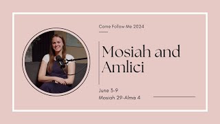 Come Follow Me 2024 June 3-9 | Mosiah 29-Alma 4