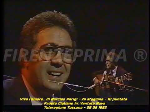 Fausto Cigliano in: Ventata nova. Con traduzione dal dialetto napoletano in italiano. 09 04 1982