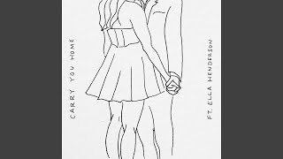 Carry You Home (feat. Ella Henderson)