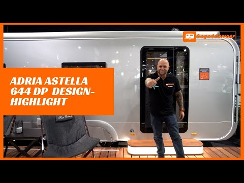 Adria ASTELLA 644 DP - Einblick in einen außergewöhnlichen Wohnwagen | Caravan Salon 2021