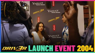 DRIV3R Launch Event Back In 2004.