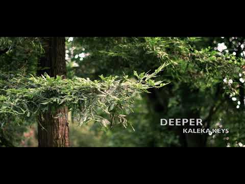 Kaleka Keys - Deeper (Audio)