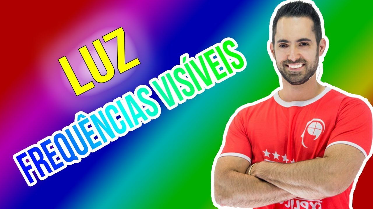 O que é luz? Espectro da luz visível - Física (ANDRÉ PAKITO)