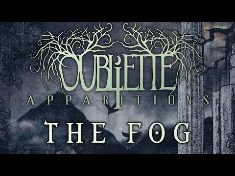OUBLIETTE - The Fog
