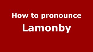 How to pronounce Lamonby