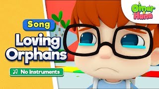 Download lagu [NO INSTRUMENTS] Loving Orphans | Omar & Hana | Colour of Voices | Islamic Songs for Children mp3