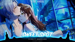 Nightcore - Sweet Spot💗