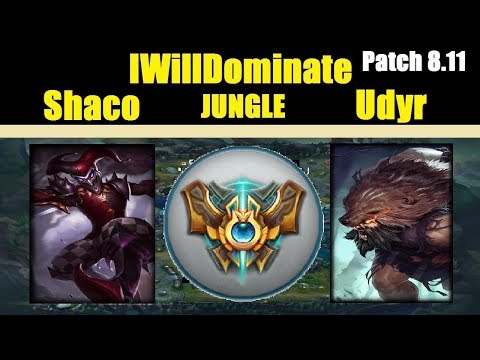 IWillDominate | SHACO vs UDYR | SHACO JUNGLE | Challenger Gameplay | Patch 8.11