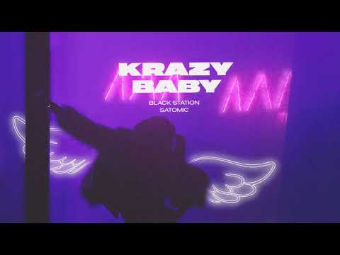 Black Station х SATOMIC - KRAZY BABY