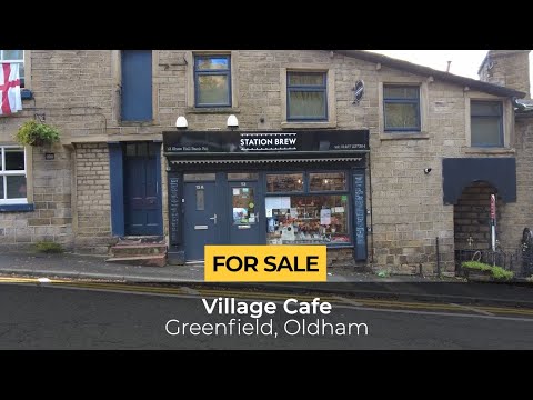 Village Cafe For Sale Greenfield Oldham Greater Manchester