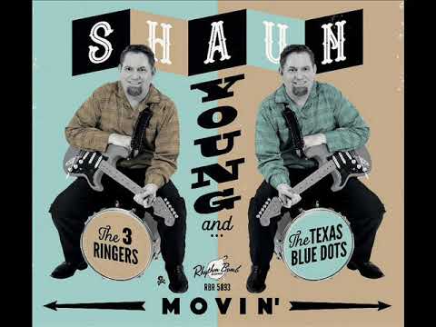 SHAUN YOUNG & the 3 Ringers - Movin'