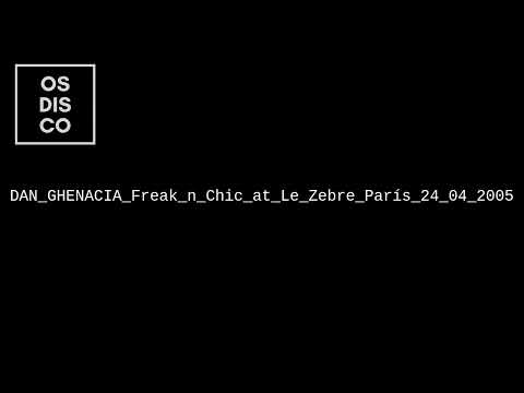 DAN GHENACIA Freak n Chic at Le Zebre París 24 04 2005