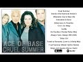 Ace of Base - Cruel Summer (1998) [Full Album]