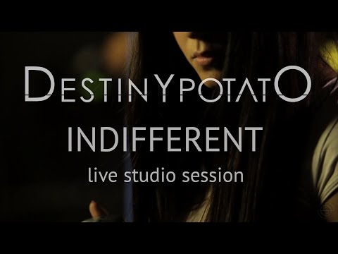 Destiny Potato | Indifferent | Live Studio Session