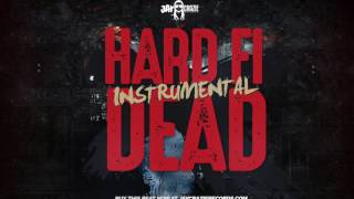HARD FI DEAD RIDDIM [INSTRUMENTAL] 2016 DO NOT RE-UPLOAD!!!