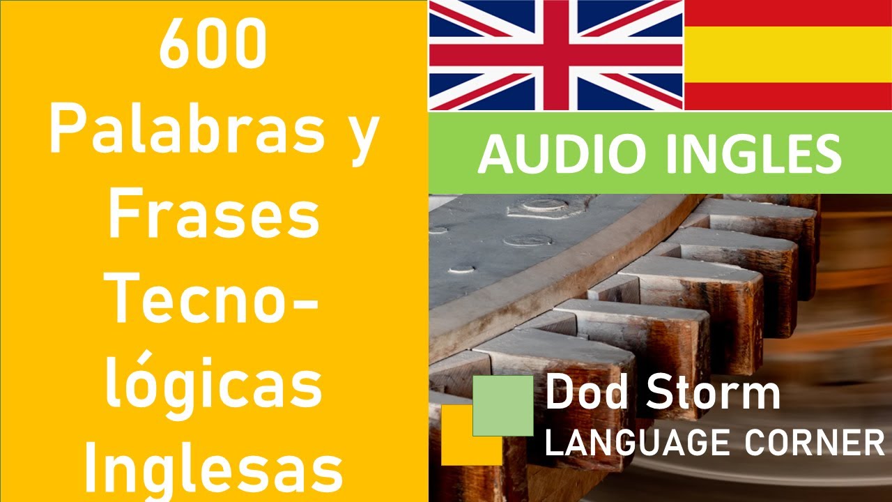 Vocabulario Técnico Inglés - 600 Palabras y Frases de Tecnología e Informática