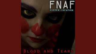 Fnaf Sister Location: Blood and Tears (feat. SparrowRayne)