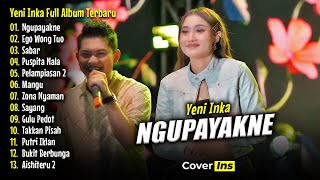 Download lagu NGUPAYAKNE - Yeni Inka Full Album Terbaru 2025 mp3 Download lagu NGUPAYAKNE - Yeni Inka Full Album Terbaru 2025 mp3