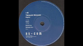 Takayuki Shiraishi - Higher [Full EP]