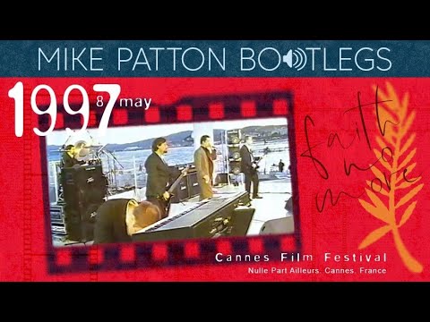 1997/05/08 Faith No More - Cannes Film Festival, Nulle Part Ailleurs, Cannes, France