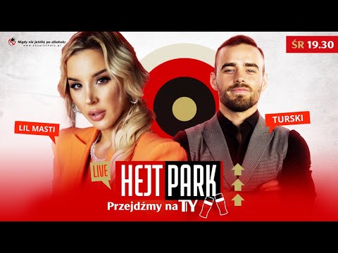 HEJT PARK - PRZEJDŹMY NA TY 157 - LIL MASTI O MMA, SWOJEJ PRZESZŁOŚCI, MUZYCE I NIE TYLKO