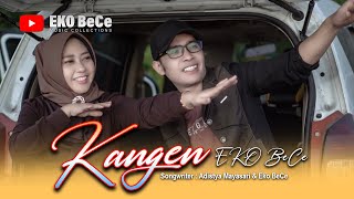 Download lagu Eko BeCe ft Adistya Mayasari - ' KANGEN ' - mp3
