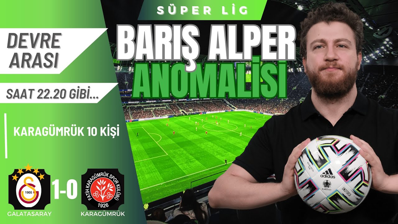 Galatasaray 1-0 Karagümrük | Barış Alper Yılmaz Resitali... | Devre Arası