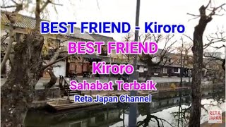 BEST FRIEND KIRORO LYRICS LIRIK TERJEMAHAN INDONESIA   SUASANA KOTA JEPANG