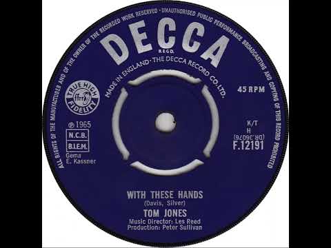 UK New Entry 1965 (177) Tom Jones - With These Hands