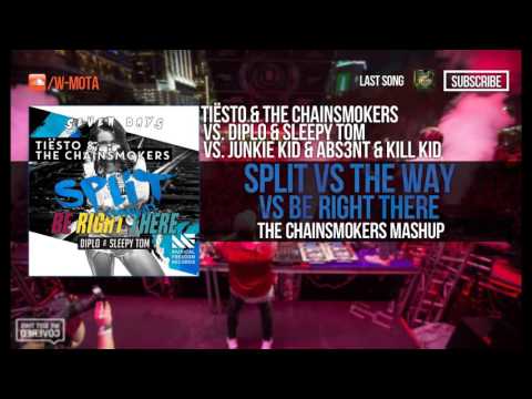 Split vs The Way vs Be Right There (The Chainsmokers Mashup)