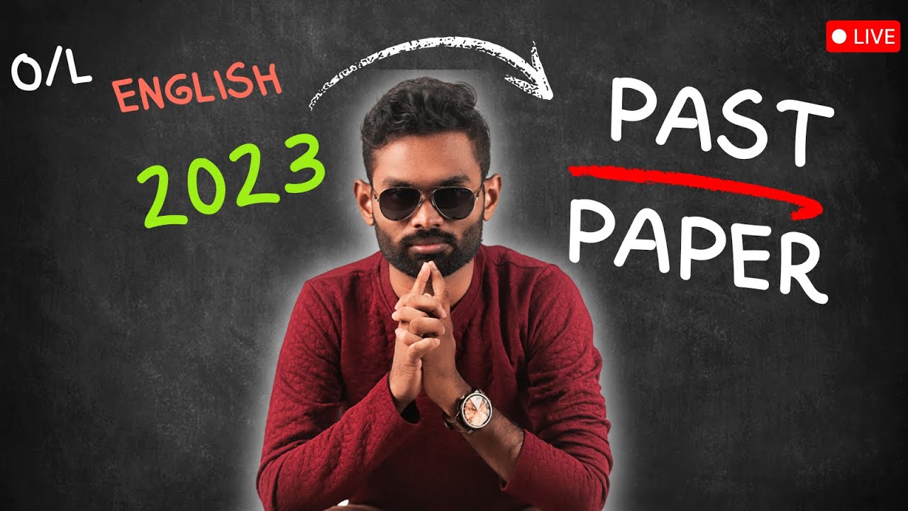 2023 O/L English Past Paper Discussion | Full Paper Explanation | LIVE