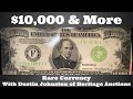 $10,000 Note & More - Rare Paper Money with Currency Expert Dustin Johnston of Heritage Auctions