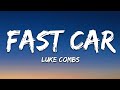 Luke Combs - Fast Car (Lyrics)