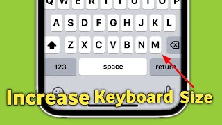 iPhone Ka Keyboard Bada Kaise Karen | Increase Keyboard Size iPhone 15 Pro