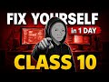 Fix Your Entire Class 10 In 1 Day Do Or Die How To Start Class 10