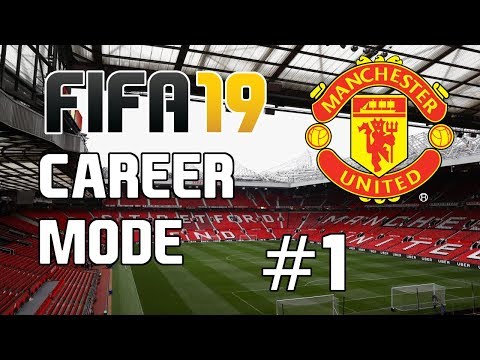 FIFA 19 Manchester United Career Mode Ep.1 "The Team"