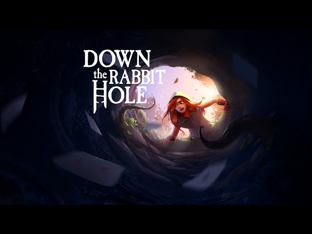 Video - Down the Rabbit Hole (PC)