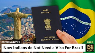 Now Indians do Not Need a Visa For Brazil
