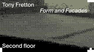 Tony Fretton - Form & Facades