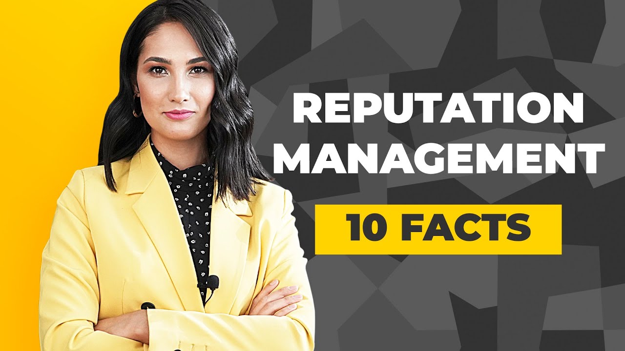 10 Facts you Should Know about Reputation Management