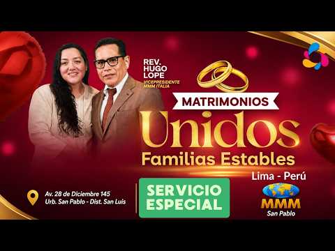 Confraternidad de Matrimonios | Rvdo. Hugo Lope | MMM San Pablo, Lima - Perú (Servicio Especial)
