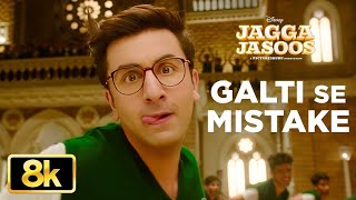 Galti Se Mistake 8K Video Song | Jagga Jasoos | Ranbir, Katrina | Pritam, Arijit, Amit | Amitabh B