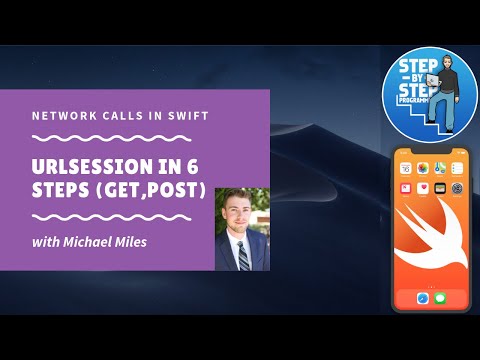 URLSession in 6 Steps - GET and POST (Swift)