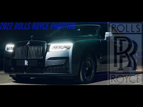2022 ROLLS ROYCE PHANTOM: THE MOST LUXURIOUS ROLLS ROYCE YET!