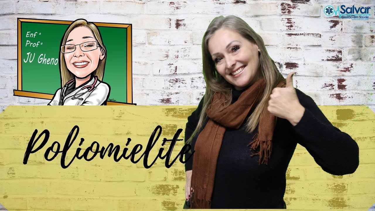Poliomielite: Causas, sintomas transmissão e esquema vacinal
