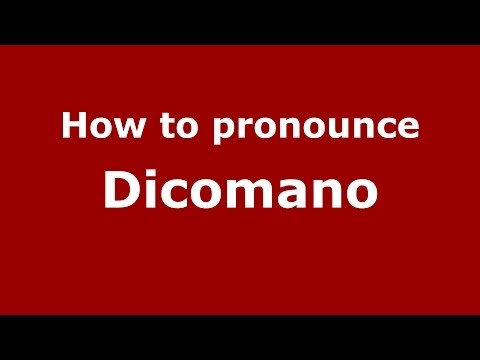 How to pronounce Dicomano (Italian/Italy) - PronounceNames.com
